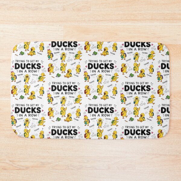 Item preview, Trying To Get My Ducks In A Row Teacher designed and sold by Eat-Apples.