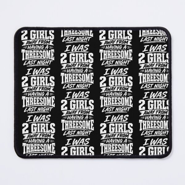Item preview, I Was Two Girls Away Funny Single Guy Dating Humor Adult designed and sold by Eat-Apples.