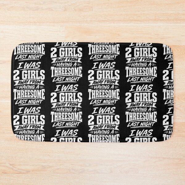 Item preview, I Was Two Girls Away Funny Single Guy Dating Humor Adult designed and sold by Eat-Apples.