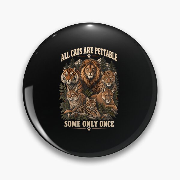 Item preview, All Cats Are Pettable Some Only Once Wild Cat Vintage Design designed and sold by Eat-Apples.