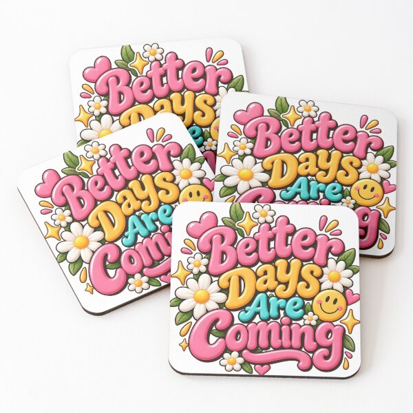 Item preview, Better Days Are Coming – Positive Retro Quote designed and sold by TinyWeird.
