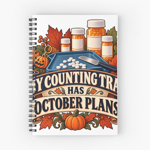 Item preview, My Counting Tray Has October Plans Pharmacy Tech designed and sold by supertae.