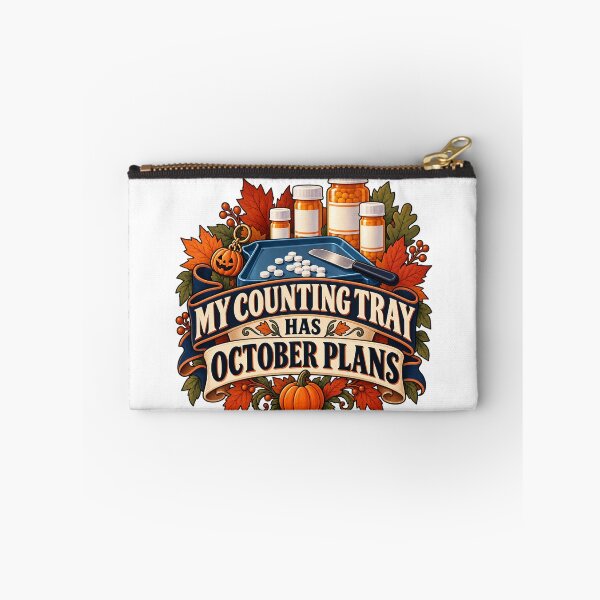 Item preview, My Counting Tray Has October Plans Pharmacy Tech designed and sold by supertae.