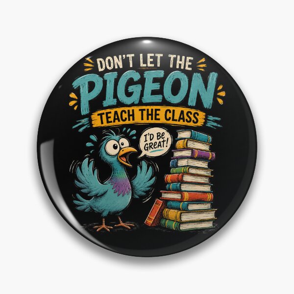 Item preview, Dont Let The Pigeon Teach Funny Teacher Classroom Humor Idea designed and sold by Krwasatoune.