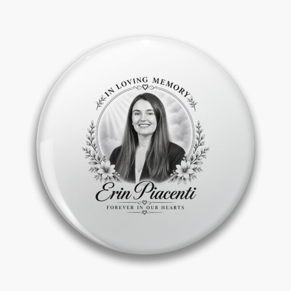 Item preview, Erin Piacenti Memorial, Gone But Never Forgotten designed and sold by CATTYHOLA.