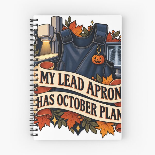 Item preview, My Lead Apron Has October Plans Radiology Tech designed and sold by supertae.