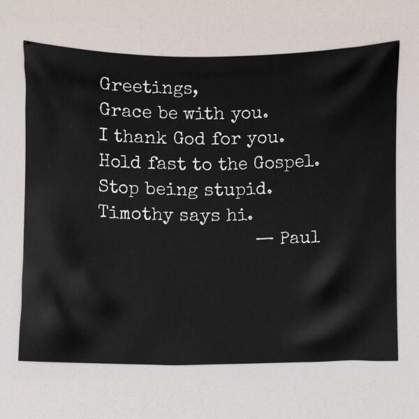 Item preview, Greetings Grace Be With You Paul'S Letter Template Humor designed and sold by Krwasatoune.