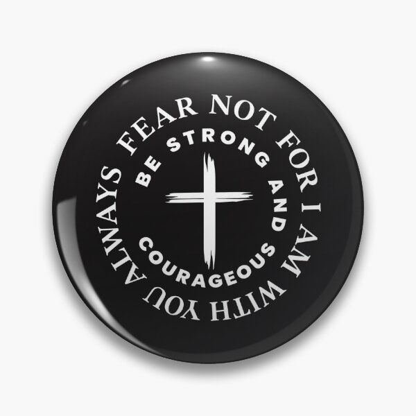 Item preview, Fear Not For I Am With You Always Be Strong And Courageous Cross Circle designed and sold by Derekquie.