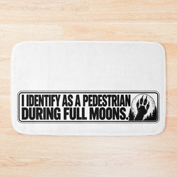 Item preview, BUMPS IN THE ROAD COLLECTION - ⭐ HALLOWEEN EDITION ⭐ - I IDENTIFY AS A PEDESTRIAN DURING FULL MOONS designed and sold by WheelieGdArt.