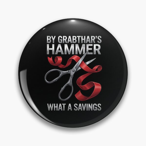 Item preview, By Grabthar's Hammer What A Savings designed and sold by VFXguy.