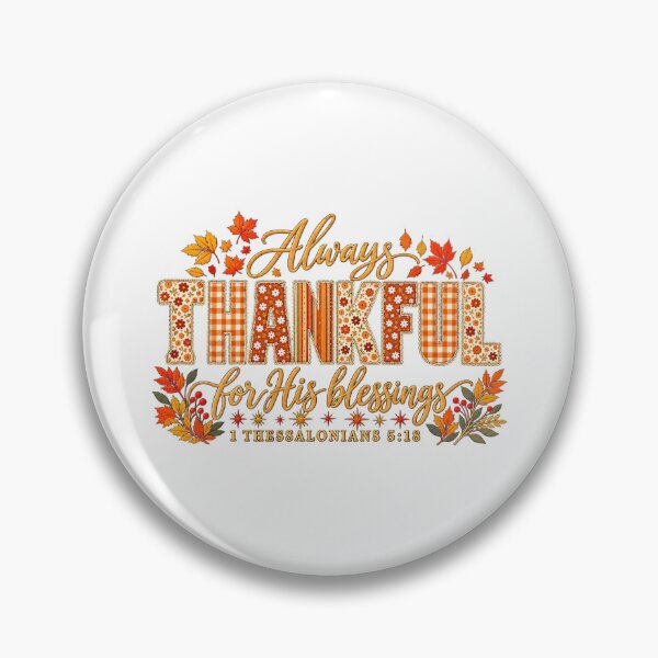 Item preview, Always Thankful For His Blessings 1 Thessalonians 5:18 Fall Thanksgiving Graphic designed and sold by Derekquie.