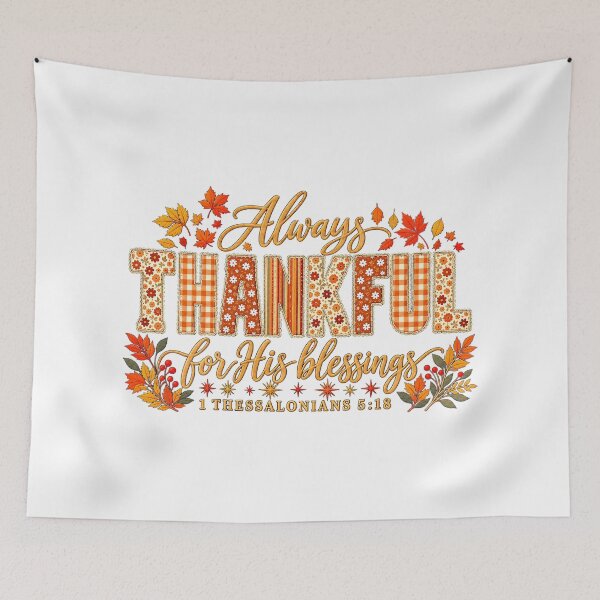 Item preview, Always Thankful For His Blessings 1 Thessalonians 5:18 Fall Thanksgiving Graphic designed and sold by Derekquie.