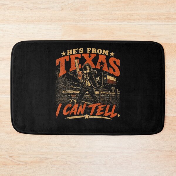 Item preview, He’s From Texas I Can Tell designed and sold by ianpowell39.