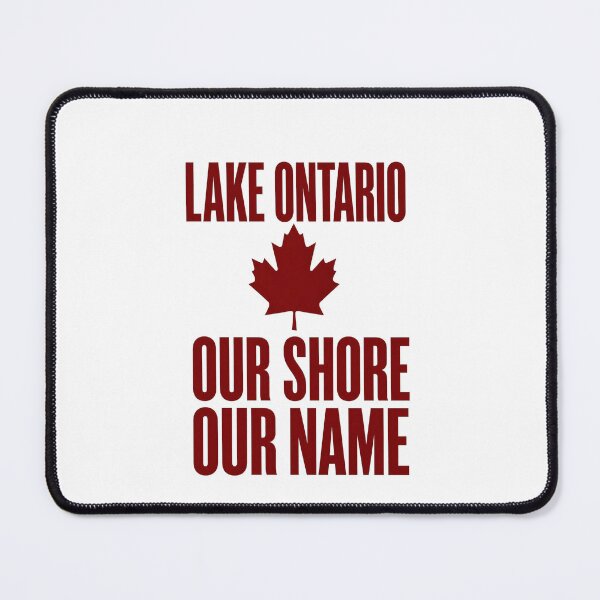 Item preview, Lake Ontario - Our Shore, Our Name designed and sold by Flowercita.