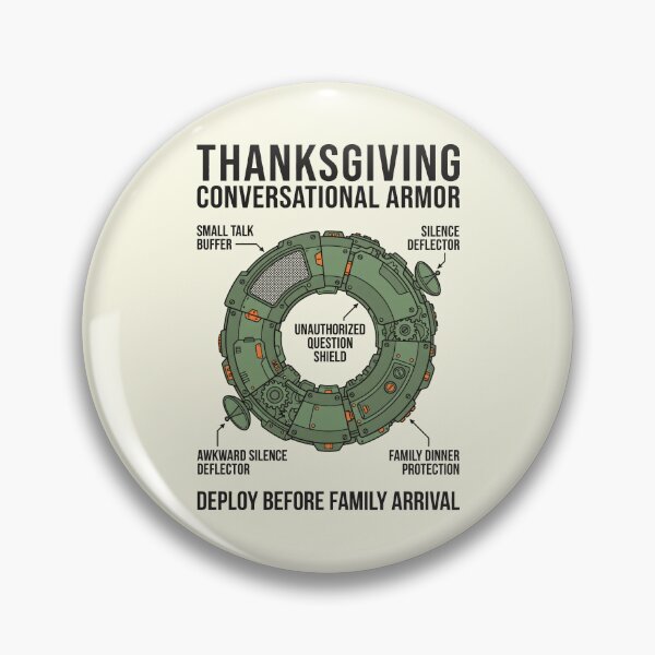 Item preview, Thanksgiving Conversational Armor Family Dinner Humor designed and sold by SplashTastic.
