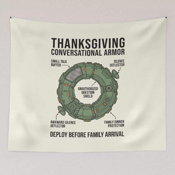 Item preview, Thanksgiving Conversational Armor Family Dinner Humor designed and sold by SplashTastic.