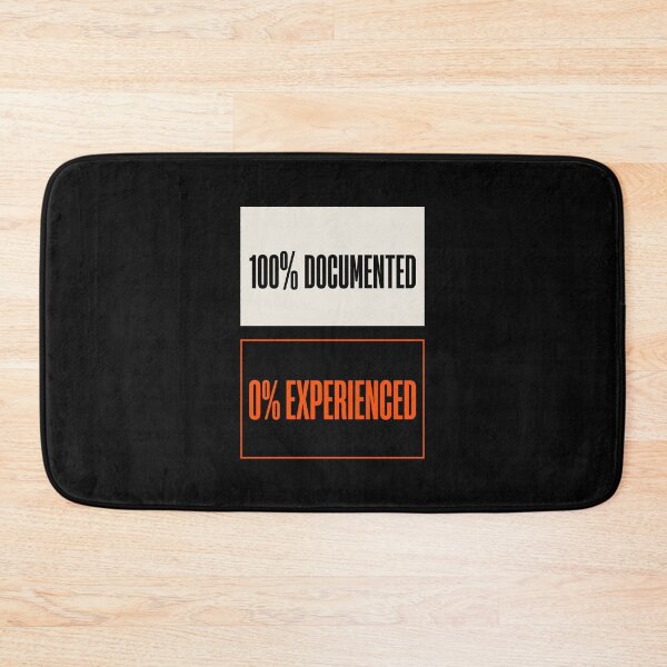Item preview, 100 Percent Documented 0 Percent Experienced Developer Humor designed and sold by SplashTastic.