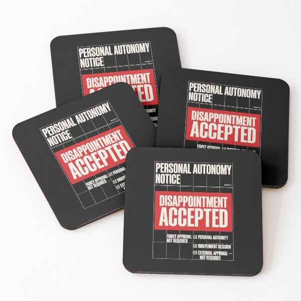 Item preview, Personal Autonomy Notice Disappointment Accepted Humor designed and sold by SplashTastic.