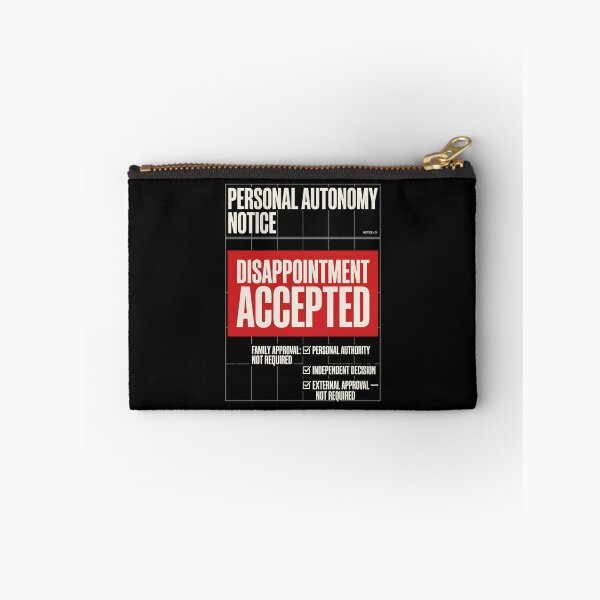 Item preview, Personal Autonomy Notice Disappointment Accepted Humor designed and sold by SplashTastic.