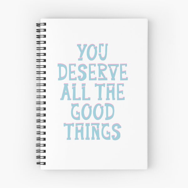 Item preview, You deserve all the good things designed and sold by pinkyfish1010.