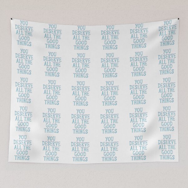 Item preview, You deserve all the good things designed and sold by pinkyfish1010.
