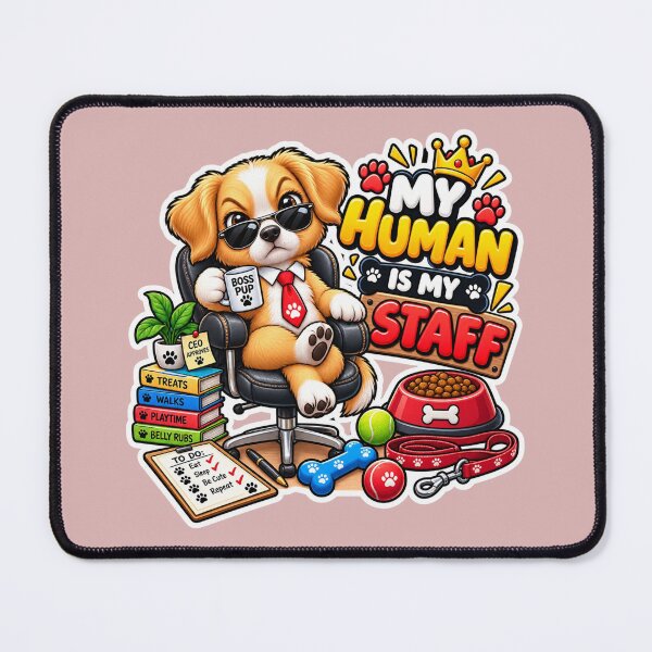 Item preview, My Human Is My Staff Puppy designed and sold by PrintBreeze.