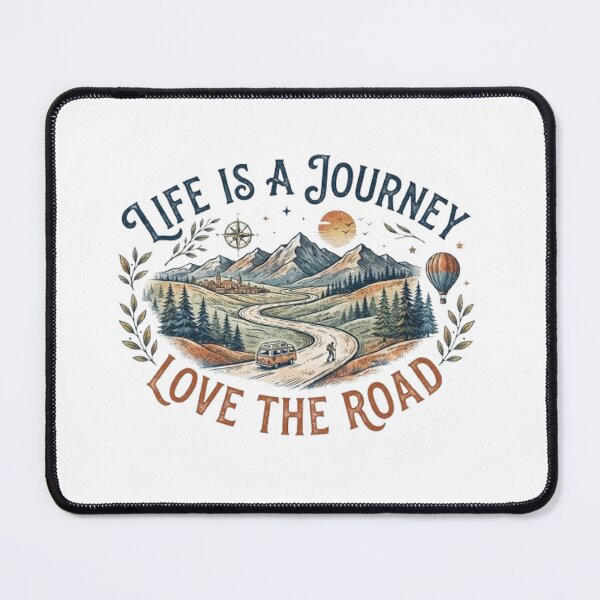 Item preview, "Life is a Journey, Love the Road" Mountain Landscape Graphic designed and sold by CreativeNest Prints.