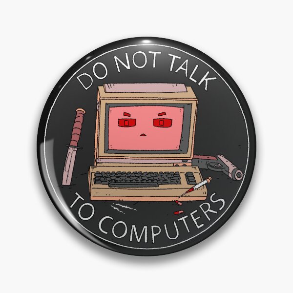 Item preview, DO NOT TALK TO COMPUTERS designed and sold by analognowhere.