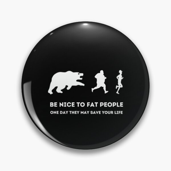 Item preview, Be Nice To Fat People Bear Attack Funny designed and sold by creativerooney.