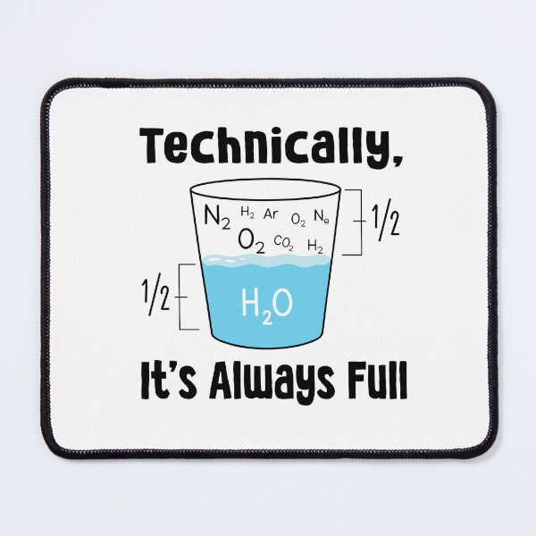 Item preview, Technically Its Always Full Science Pun Funny Chemistry Physics Diagram designed and sold by teeperfect.