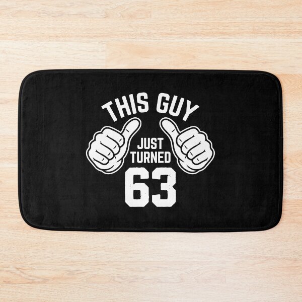 Item preview, This Guy Just Turned 63 Sixty Third Birthday Celebration For Him designed and sold by PopStars1993.