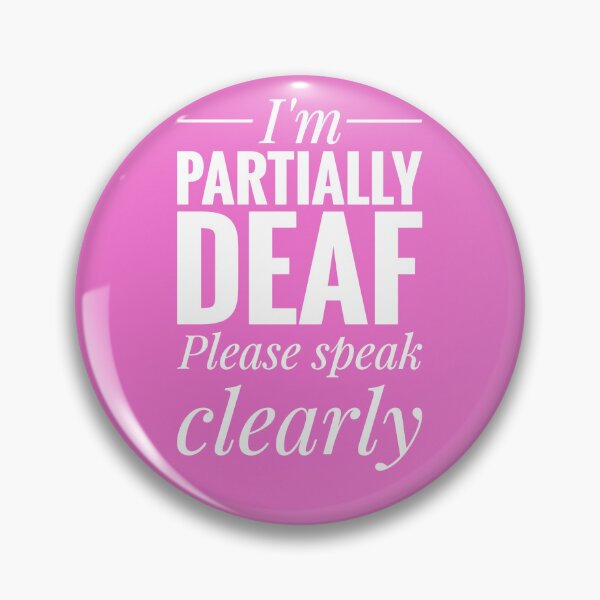 Item preview, Partially Deaf/Hard of Hearing Deaf Awareness Bright Pink designed and sold by Jenny Meehan Art Prints and Patterns  .