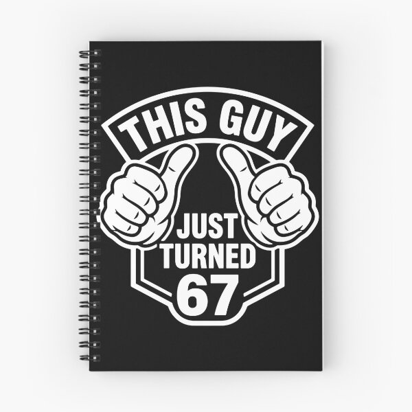 Item preview, This Guy Just Turned 67 Men Birthday  designed and sold by PopStars1993.