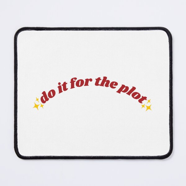 Item preview, Do it for the plot designed and sold by PeachyLitchi.