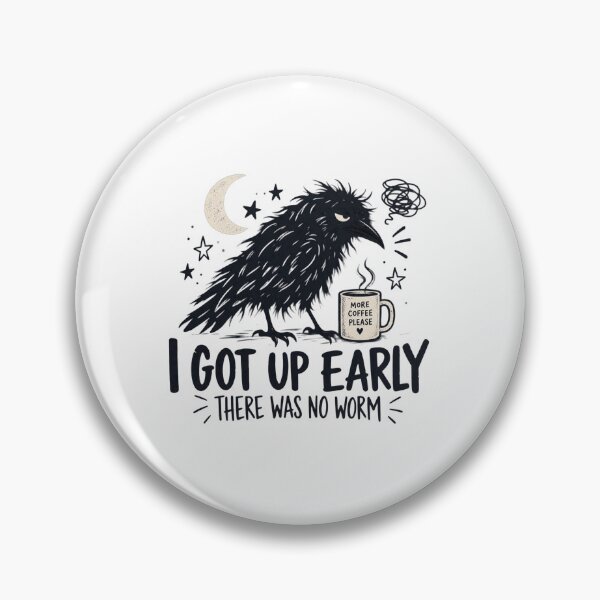 Item preview, I Got Up Early There Was No Worm, Funny Crow Quote, Sarcastic Raven Humor, Morning Person Joke, Bird Lover Gift designed and sold by Cchotlan.