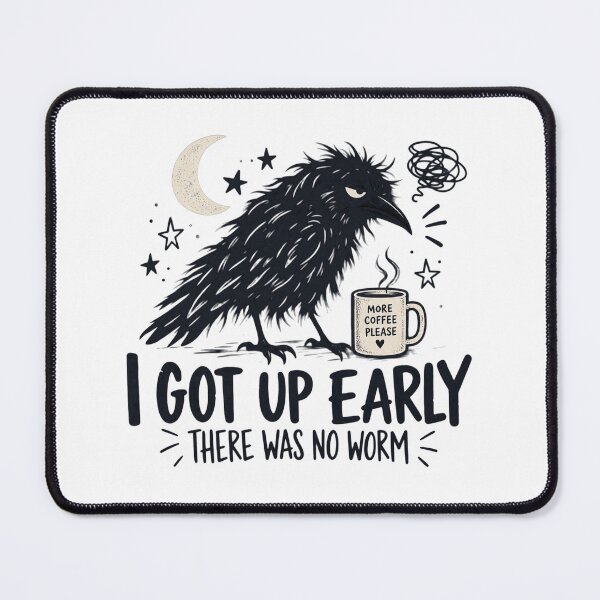 Item preview, I Got Up Early There Was No Worm, Funny Crow Quote, Sarcastic Raven Humor, Morning Person Joke, Bird Lover Gift designed and sold by Cchotlan.