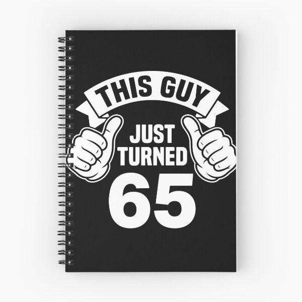 Item preview, This Guy Just Turned 65 65th Birthday Men Retirement  designed and sold by PopStars1993.