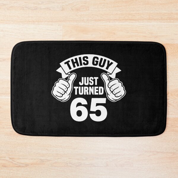 Item preview, This Guy Just Turned 65 65th Birthday Men Retirement  designed and sold by PopStars1993.