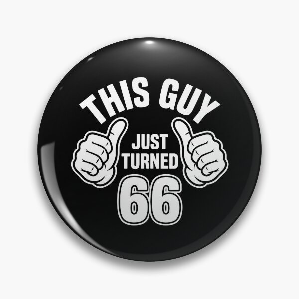 Item preview, This Guy Just Turned 66 Sixty Sixth Birthday Celebration designed and sold by PopStars1993.