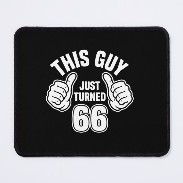 Item preview, This Guy Just Turned 66 Sixty Sixth Birthday Celebration designed and sold by PopStars1993.