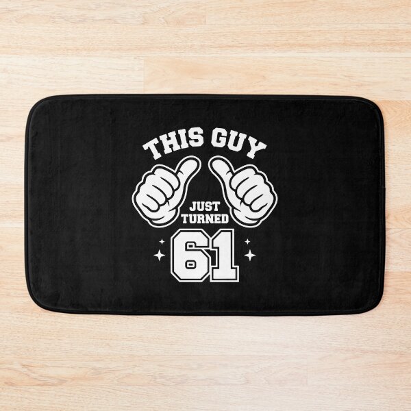 Item preview, This Guy Just Turned 61 Men's Sixty First Birthday designed and sold by PopStars1993.