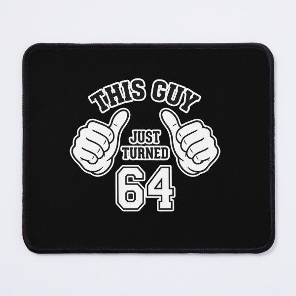 Item preview, This Guy Just Turned 64 Sixty Fourth Birthday Men  designed and sold by PopStars1993.
