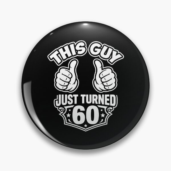Item preview, This Guy Just Turned 60 Milestone Birthday Men designed and sold by PopStars1993.