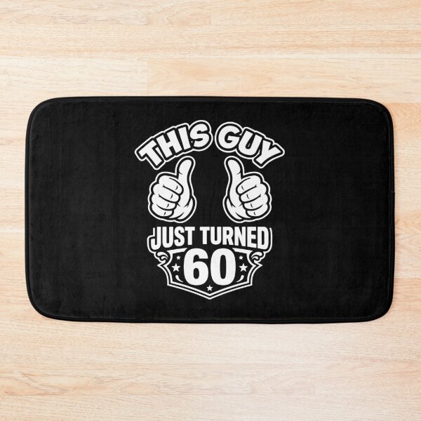 Item preview, This Guy Just Turned 60 Milestone Birthday Men designed and sold by PopStars1993.