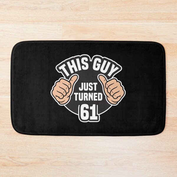 Item preview, This Guy Just Turned 61 | 61st Birthday Men | 61 Years Old designed and sold by PopStars1993.