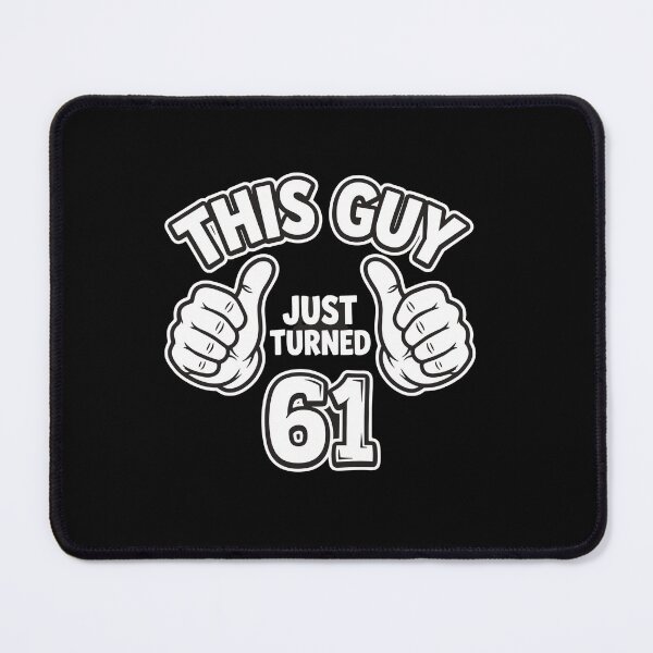 Item preview, This Guy Just Turned 61 | 61st Birthday Men Celebration designed and sold by PopStars1993.