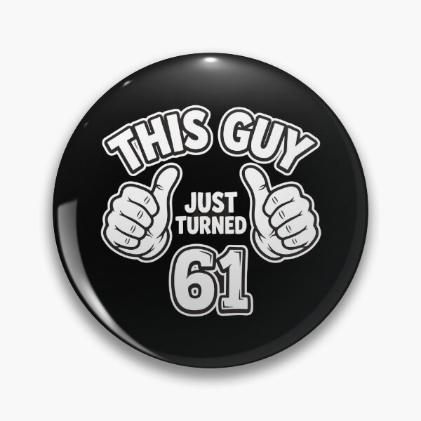 Item preview, This Guy Just Turned 61 | 61st Birthday Men Celebration  designed and sold by PopStars1993.