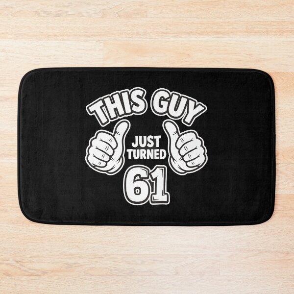 Item preview, This Guy Just Turned 61 | 61st Birthday Men Celebration  designed and sold by PopStars1993.