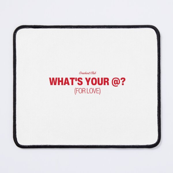 Item preview, What's Your @? For Love Funny Social Media Quote designed and sold by crashout-club.