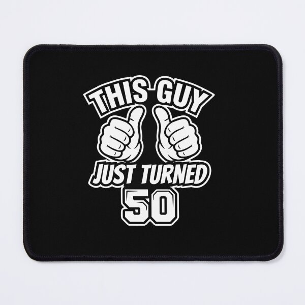 Item preview, This Guy Just Turned 50 Milestone Fiftieth Birthday Celebration For Him designed and sold by PopStars1993.